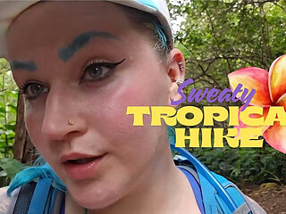 Sweaty Tropical Hike