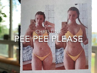  Christine asked for Pee Pee Tribute!