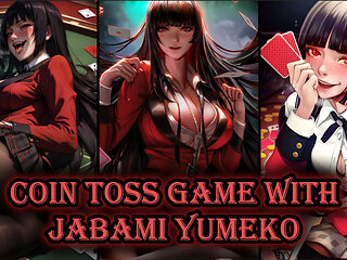 Decide the fate of your orgasm with Yumeko Jabami (Coin Toss JOI)