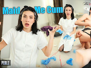 Maddie Perez - Maid Me Cum