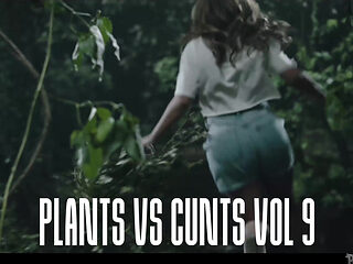 Plants vs cunts vol. 9