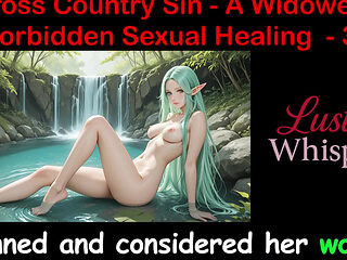 Cross Country Sin a Widower's Forbidden Sexual Healing Part 30 - English Audio Sex Story