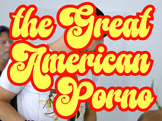 The Great American Porno - Episode 1